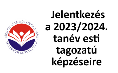 Jelentkezés a 2023/2024. tanév esti tagozatú képzéseire
